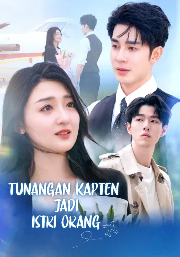 Tunangan Kapten Jadi Istri Orang